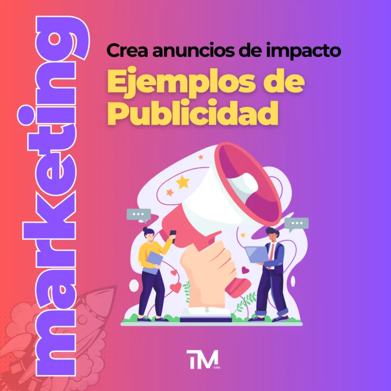 Ejemplos de Publicidad: Estrategias clave.