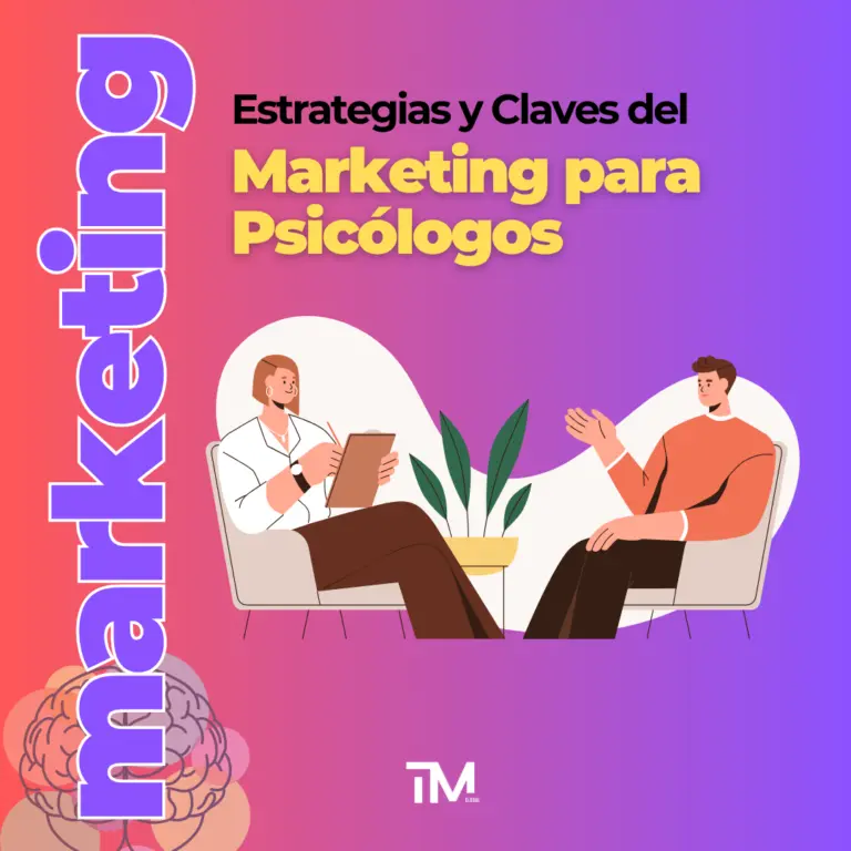 Marketing para psicólogos: 9 estrategias que llenarán tu agenda en 2025