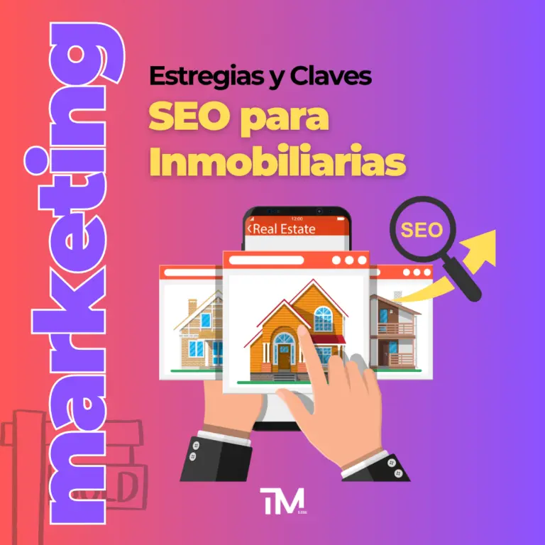 SEO para inmobiliarias: cómo conseguir más visitas y clientes desde Google
