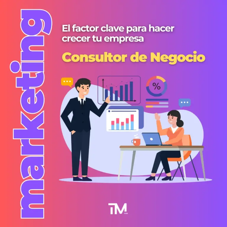 Consultor de Negocio: el factor clave para hacer crecer tu empresa