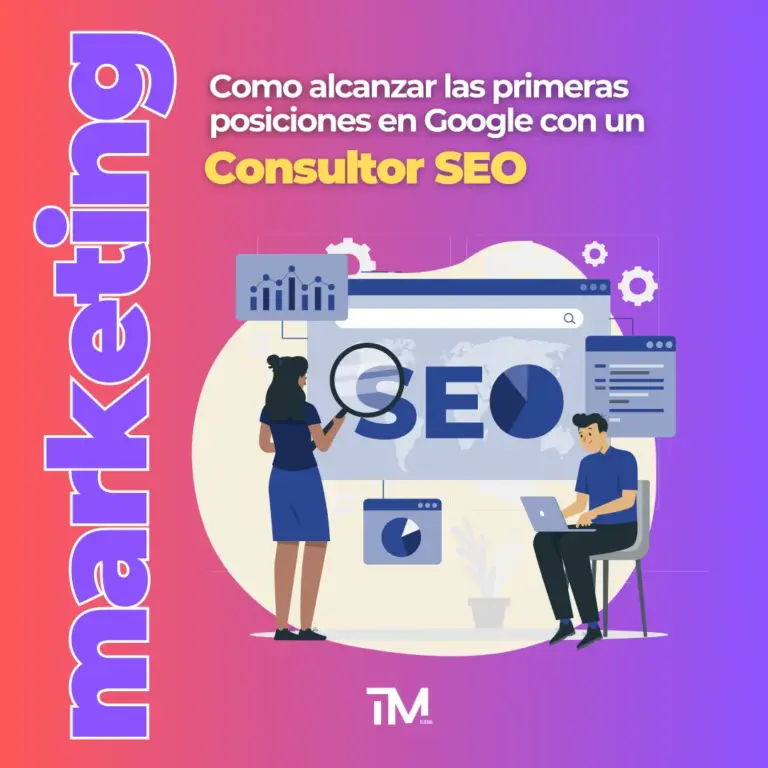 Consultor SEO: qué es y cómo puede ayudarte a posicionarte primero en Google